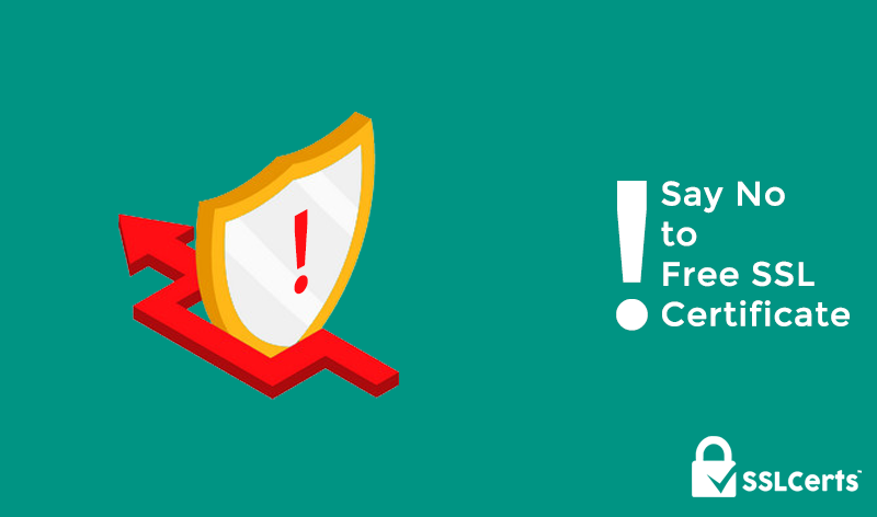 Say No to Free SSL Certificates Due to These Reasons 4.8 (9)