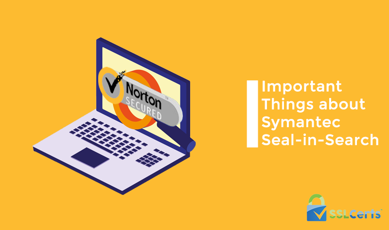 Important Things about Symantec Seal-in-Search