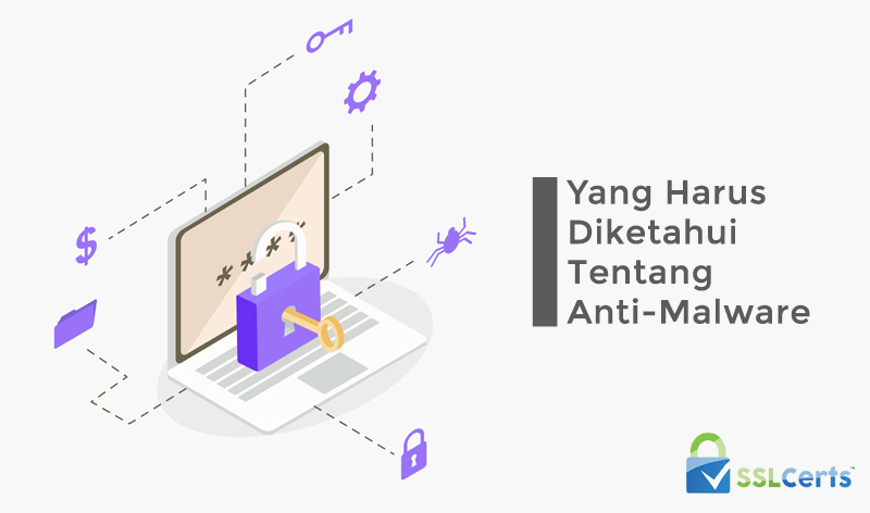 Apa yang Anda Ketahui tentang Anti-Malware?