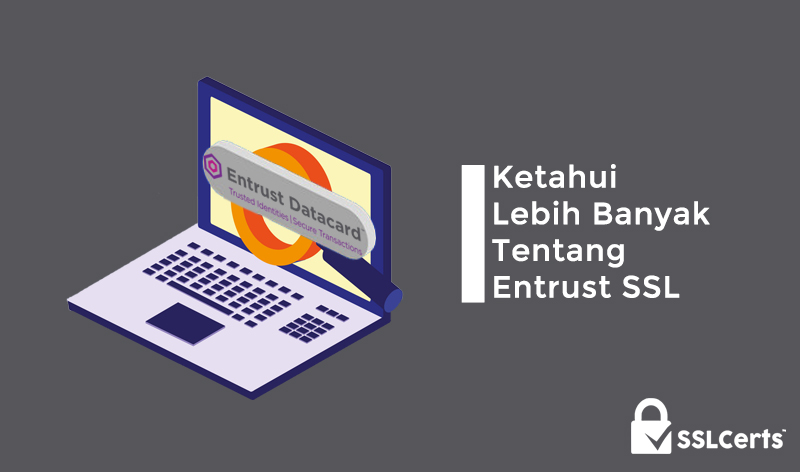 Ketahui Lebih Banyak tentang Entrust dengan Hal-Hal Ini 0 (0)