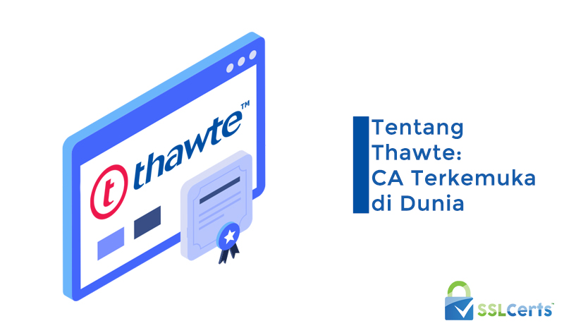 Mengetahui Lebih Banyak tentang Thawte: CA Terkemuka di Dunia 0 (0)